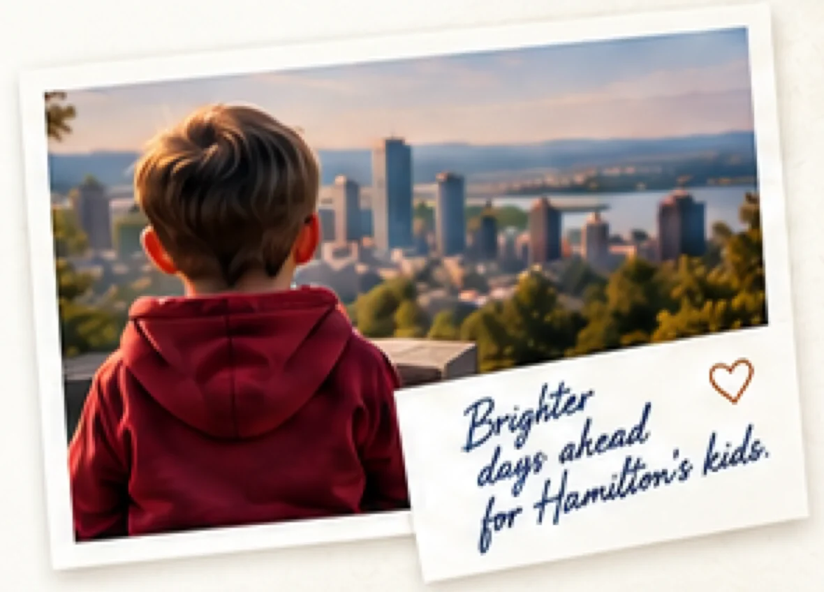 Polaroid photo of a boy in a red hoodie looking out over the Hamilton skyline, with a note reading Brighter days ahead for Hamilton's kids